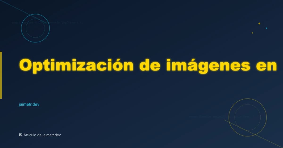Optimización de imágenes en Next.js