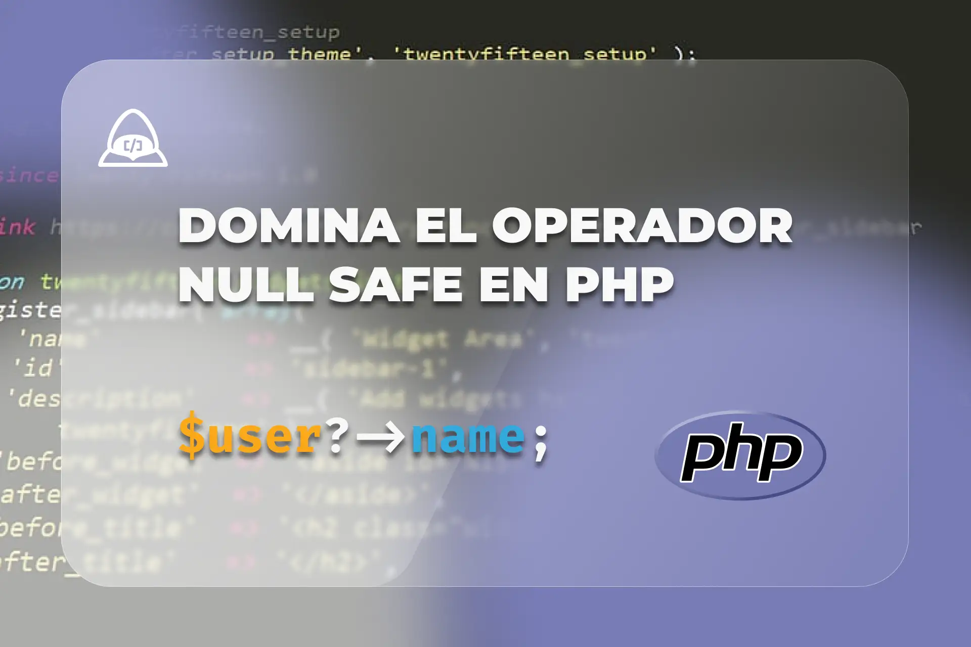 Guía para dominar el Null Safe Operator en PHP